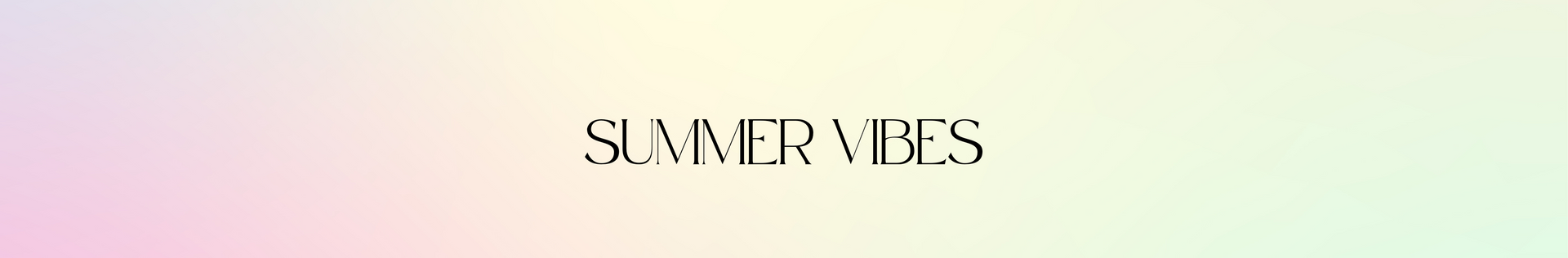 Summer Vibes